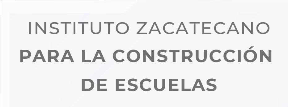Instituto Zacatecano para la Construcción de Escuelas 